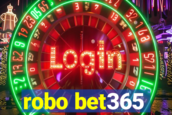 robo bet365